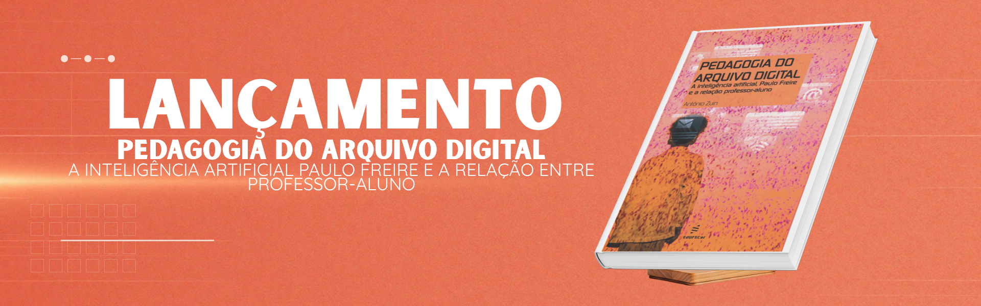 Lançamento - Pedagogia do arquivo digital