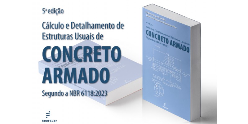 Cálculo e detalhamento de estruturas usuais de concreto armado. - 5ED