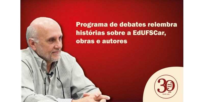 EdUFSCar completa 30 anos - Oswaldo Truzzi