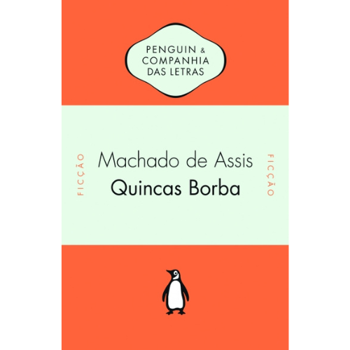 Quincas Borba <br /><br /> <small>ASSIS, MACHADO DE-</small>