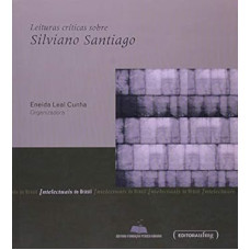 LEITURAS CRITICAS SOBRE - SILVIANO SANTIAGO