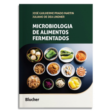 Microbiologia de Alimentos Fermentados <br /><br /> <small>JOSÉ GUILHERME P. MARTIN; JULIANO DE DEA LINDNER</small>