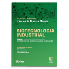 Biotecnologia Industrial - Vol. 4: Biotecnologia na Produção de Alimentos <br /><br /> <small>IRACEMA DE OLIVEIRA MORAES</small>