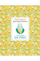 Leonardo Da Vinci: Pequenos Livros Sobre Grandes Pessoas