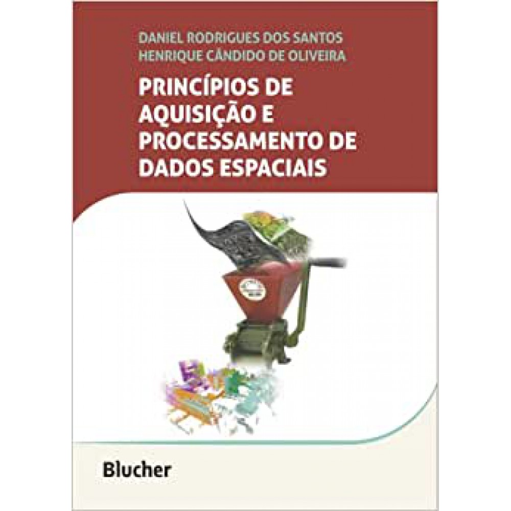 Princípios de Aquisição e Processamento dos Dados Espaciais Princípios de Aquisição e Processamento dos Dados Espaciais