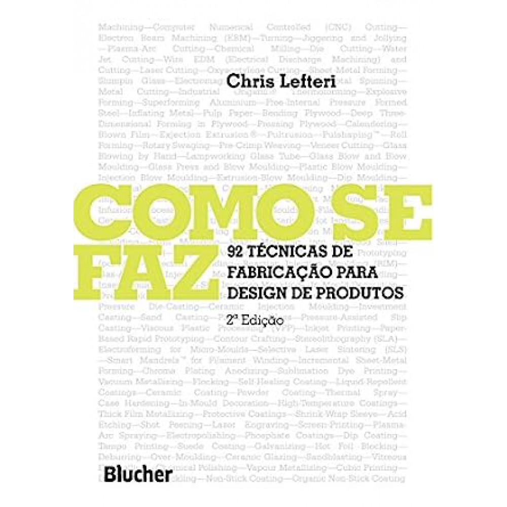 Como se faz: 92 tecnicas de fabricação para design de produtos