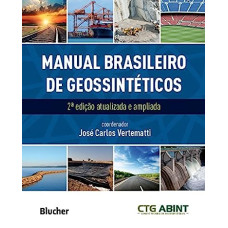 Manual brasileiro de geossintéticos  <br /><br /> <small>JOSÉ CARLOS VERTEMATTI</small>