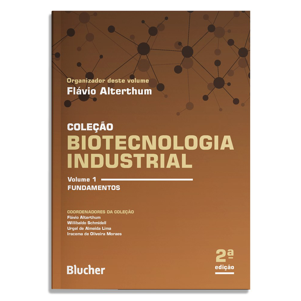 Biotecnologia Industrial - Vol. 1: Fundamentos Biotecnologia Industrial - Vol. 1: Fundamentos
