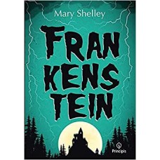 Frankenstein <br /><br /> <small>MARY SHELLEY</small>
