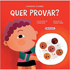 Quer provar? <br /><br /> <small>LAWRENCE SCHIMEL</small>