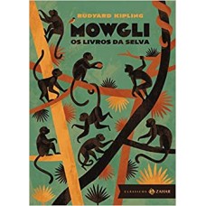 Mowgli: Os livros da Selva - Edição bolso de luxo <br /><br /> <small>RUDYARD KIPLING</small>