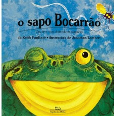 Sapo Bocarrão, O <br /><br /> <small>KEITH FAULKNER</small>