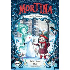Mortina e o amigo fantasma - (Capa Dura) <br /><br /> <small>BARBARA CANTINI</small>