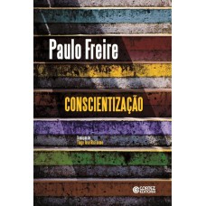 Conscientização <br /><br /> <small>PAULO FREIRE</small>