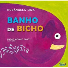 Banho de bicho <br /><br /> <small>ROSANGELA LIMA</small>