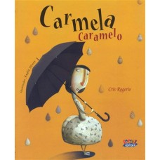 Carmela Caramelo <br /><br /> <small>CRIS ROGERIO</small>