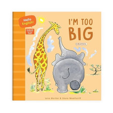 Hello English - I'm too Big