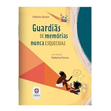 Guardiãs de momórias nunca esquecidas <br /><br /> <small>OTAVIO JUNIOR</small>