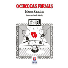 O circo das formas <br /><br /> <small>MARCO HAURELIO</small>