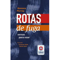 Rotas de fuga <br /><br /> <small>ROSEANA MURRAY</small>