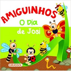 Amiguinhos - O dia de Josi <br /><br /> <small>EQUIPE BRAJBASI</small>