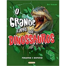 Grande livro dos dinossauros, O <br /><br /> <small>MONICA FLEISCHER ALVES</small>