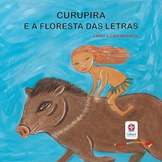 Curupira e a floresta das letras <br /><br /> <small>LALAU</small>