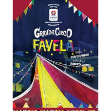 Grande circo favela <br /><br /> <small>OTAVIO JUNIOR</small>