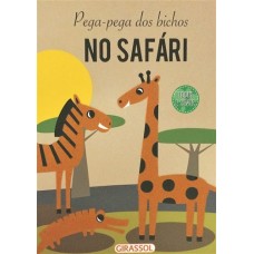 Pega-pega dos bichos - No safari <br /><br /> <small>GIRASSOL</small>