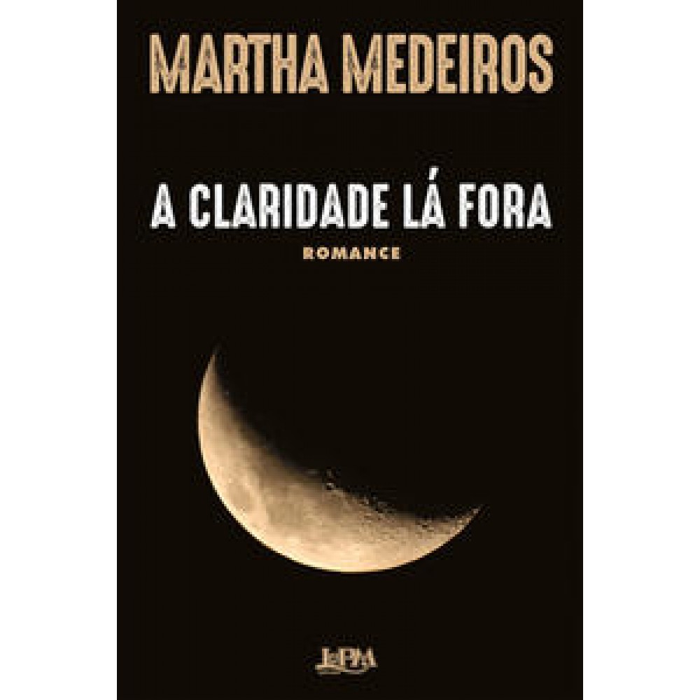 Claridade lá fora, A