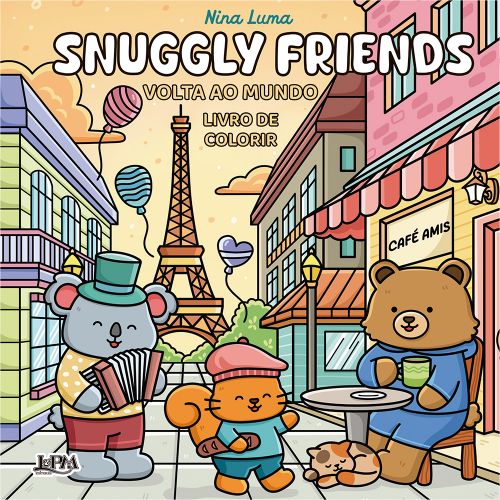 Snuggly Friends - Volta ao mundo - Livro de colorir <br /><br /> <small>NINA LUMA</small>