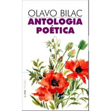 Antologia de Olavo Bilac - Pocket <br /><br /> <small>BILAC, OLAVO</small>