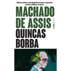 Quincas Borba - pocket 51 <br /><br /> <small>ASSIS, MACHADO DE</small>