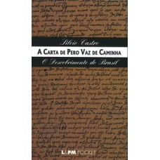Carta de Pero Vaz de Caminha, A <br /><br /> <small>SILVIO CASTRO</small>