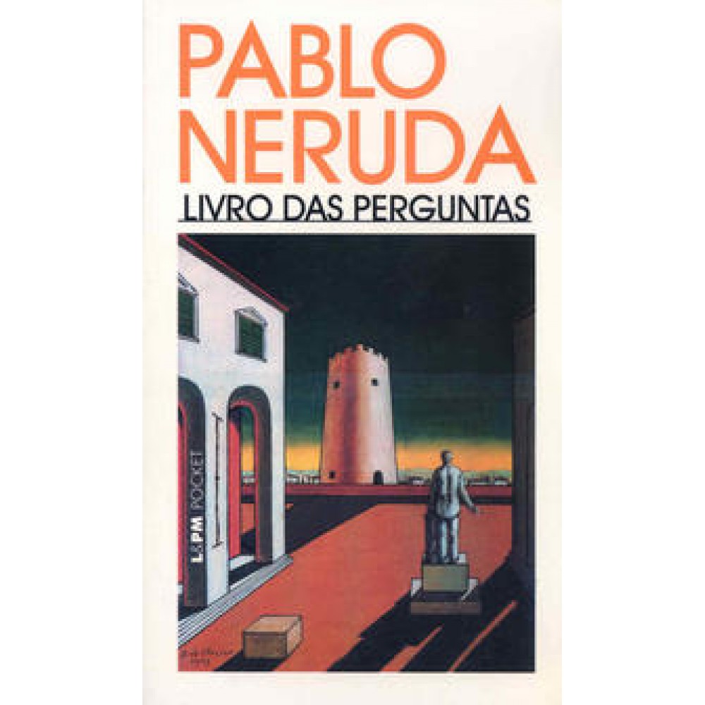 Livro das perguntas - Pocket <br /><br /> <small>NERUDA, PABLO-</small>