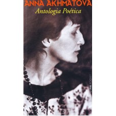 Antologia poética (Anna Akhmatova) - Pocket <br /><br /> <small>ANNA AKHMATOVA</small>