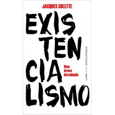 Existencialismo: 822 <br /><br /> <small>JACQUES COLETTE</small>