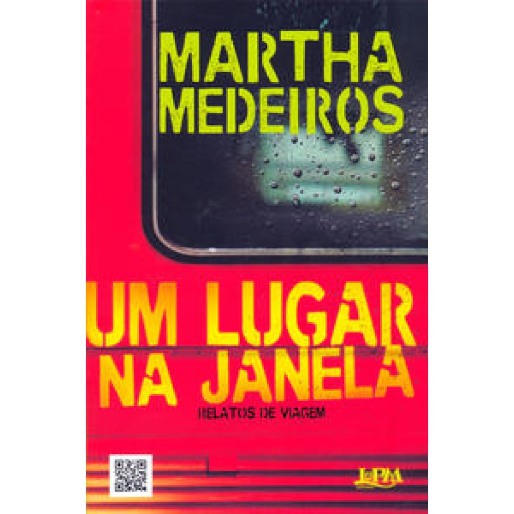 Lugar na janela, Um: Relatos de viagem