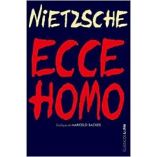 Ecce homo <br /><br /> <small>FRIEDRICH NIETZSCHE</small>