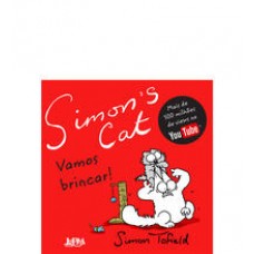Simon's cat: vamos brincar! <br /><br /> <small>SIMON TOFIELD</small>