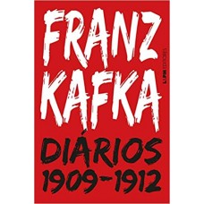Diários Franz Kafka: 1909-1912