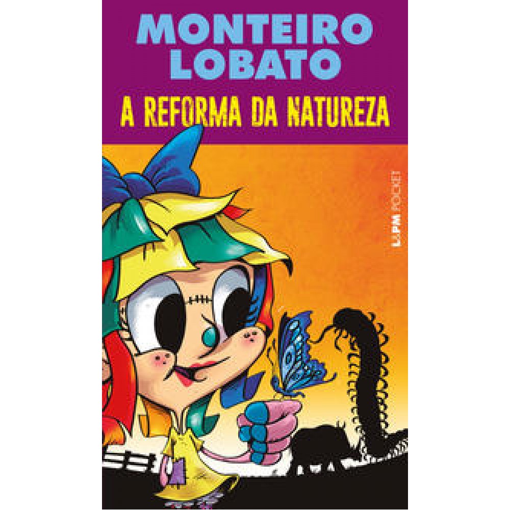 Reforma da natureza, A Reforma da natureza, A
