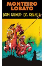 Dom Quixote das crianças <br /><br /> <small>MONTEIRO LOBATO-</small> Dom Quixote das crianças <br /><br /> <small>MONTEIRO LOBATO-</small>