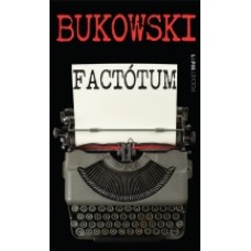 Factótum - 624 <br /><br /> <small>CHARLES BUKOWSKI</small>