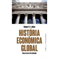 História econômica global - POCKET  <br /><br /> <small>ROBERT C. ALLEN</small>