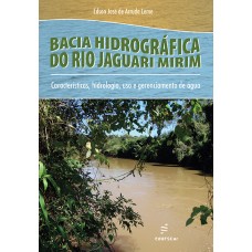 Bacia hidrográfica do rio Jaguari Mirim: características, hidrologia, uso e gerenciamento de água
