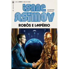 Robôs e império <br /><br /> <small>ISAAC ASIMOV</small>
