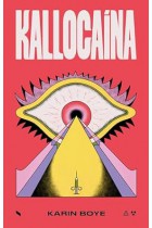 Kallocaína   <br /><br /> <small>KARIN BOYE-</small>
