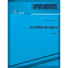 Cartilha da lógica, A - 2ª edição <br /><br /> <small>MARIA DO CARMO NICOLETTI</small>