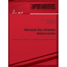 Educação das relações étnico-raciais: apontamentos críticos e a realidade da região de Sorocaba <br /><br /> <small>MARCOS FRANCISCO MARTINS; ADRIANA VARANI</small>